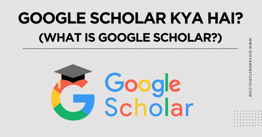 Google Scholar Kya Hai